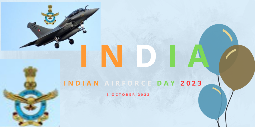 INDIAN AIRFORCE DAY, INDIAN AIRFORCE DAY 2023, INDIAN AIRFORCE, IAF